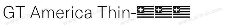 GT America Thin字体转换 GT America Thin字体转换